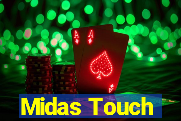 Midas Touch